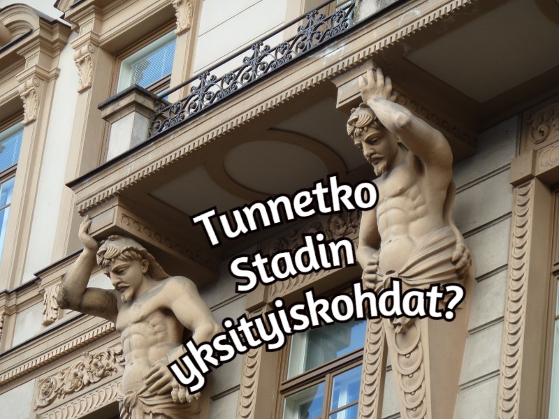 Testaa tunnetko Helsingin yksityiskohdista!